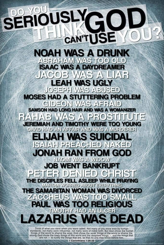 Laminated Do You Seriously Think God Cant Use You Religious Poster Dry Erase Wall Art 12X18