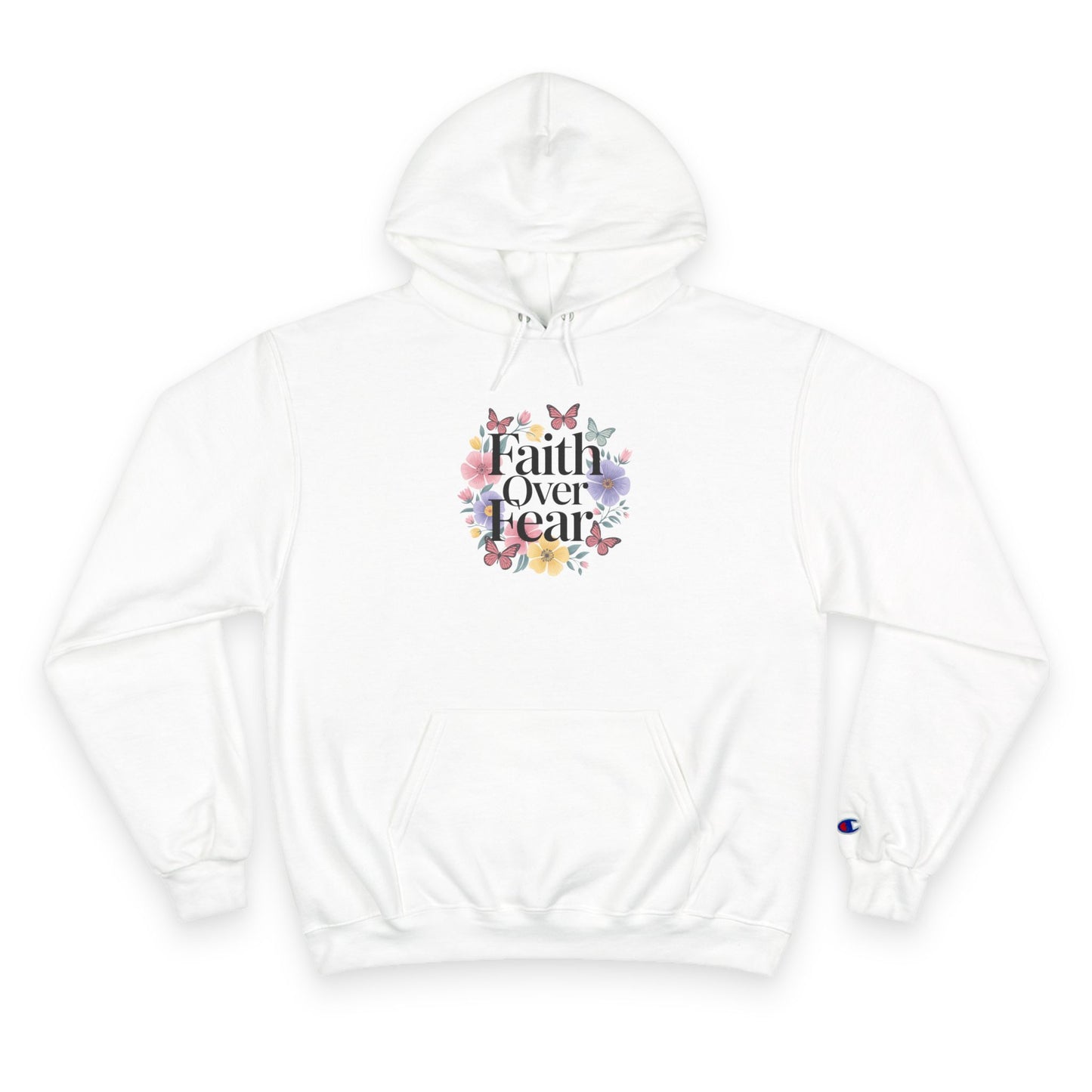 Faith Over Fear Champion Hoodie  Divine Faith Armor