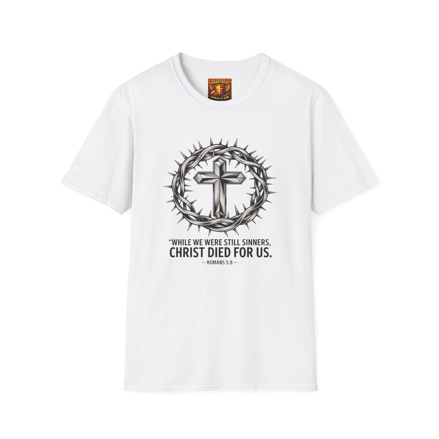 Christian Cross T-Shirt — "While We Were Still Sinners, Christ Died for Us" (Romans 5:8)