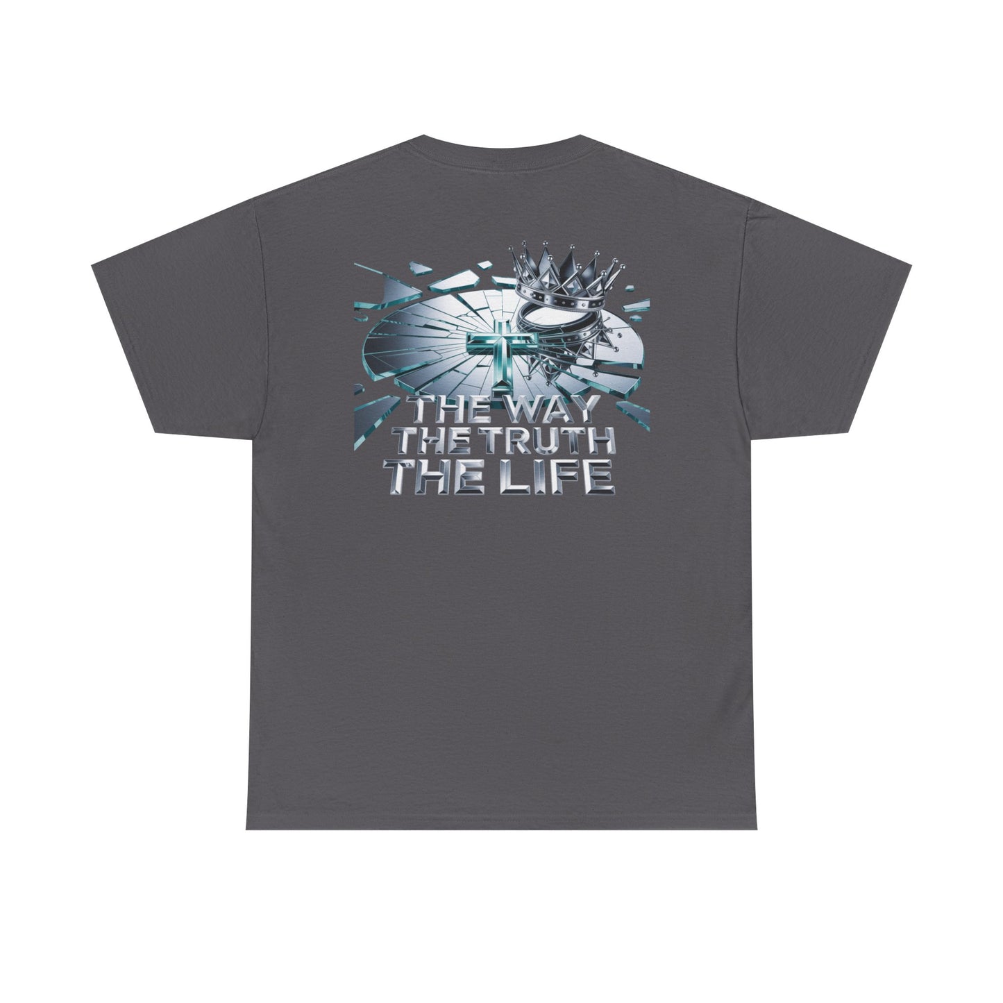 Christian Graphic Tee — "The Way The Truth The Life" Crown & Cross Back Print