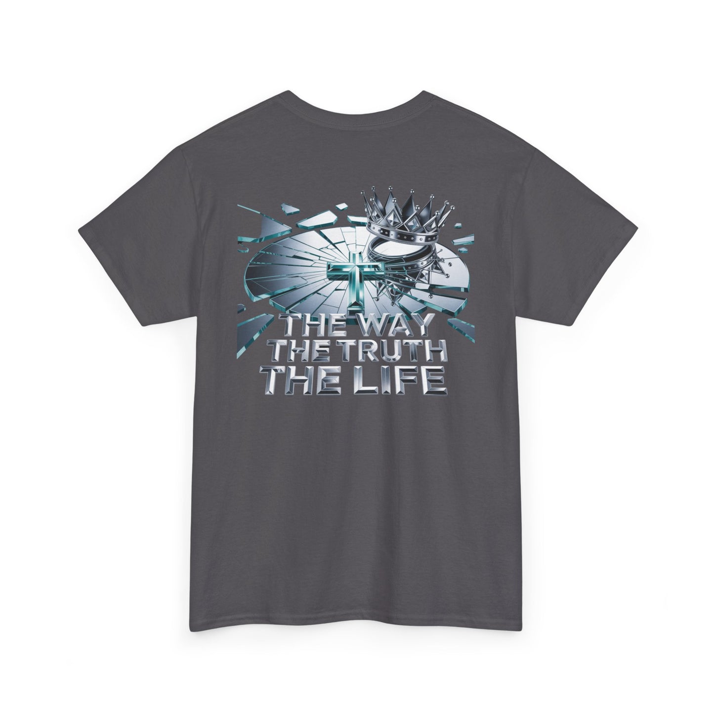 Christian Graphic Tee — "The Way The Truth The Life" Crown & Cross Back Print