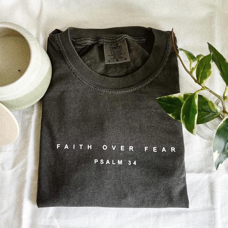 Christian Psalm Faith over Fear T-Shirt | Bible Verse | Christian Aesthetic | Cute Christian Verse Shirt | Comfort Colors Cotton Tshirt