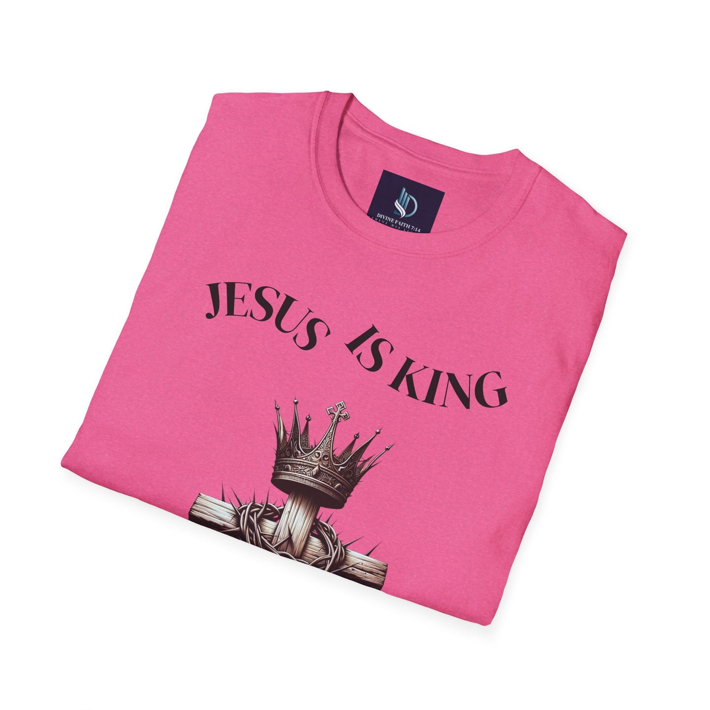 Jesus Is King Unisex Soft-Style T-Shirt – Christian Tee | Divine Faith Armor