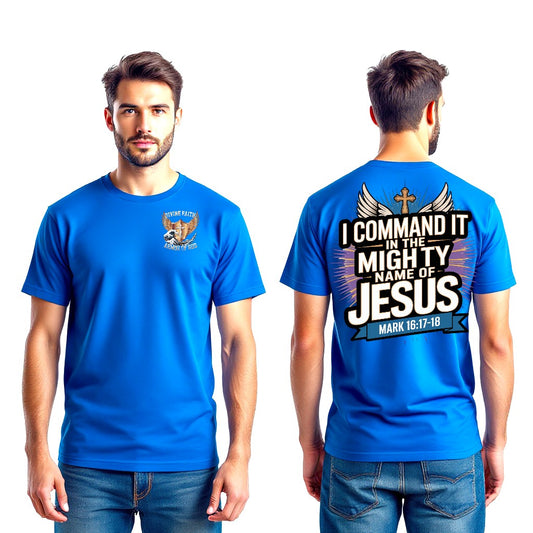 "Divine Faith Armor™ Christian T-shirt with Mark 16:17-18 scripture, bold glowing text ‘I COMMAND IT IN THE MIGHTY NAME OF JESUS’ with angel wings and golden cross."