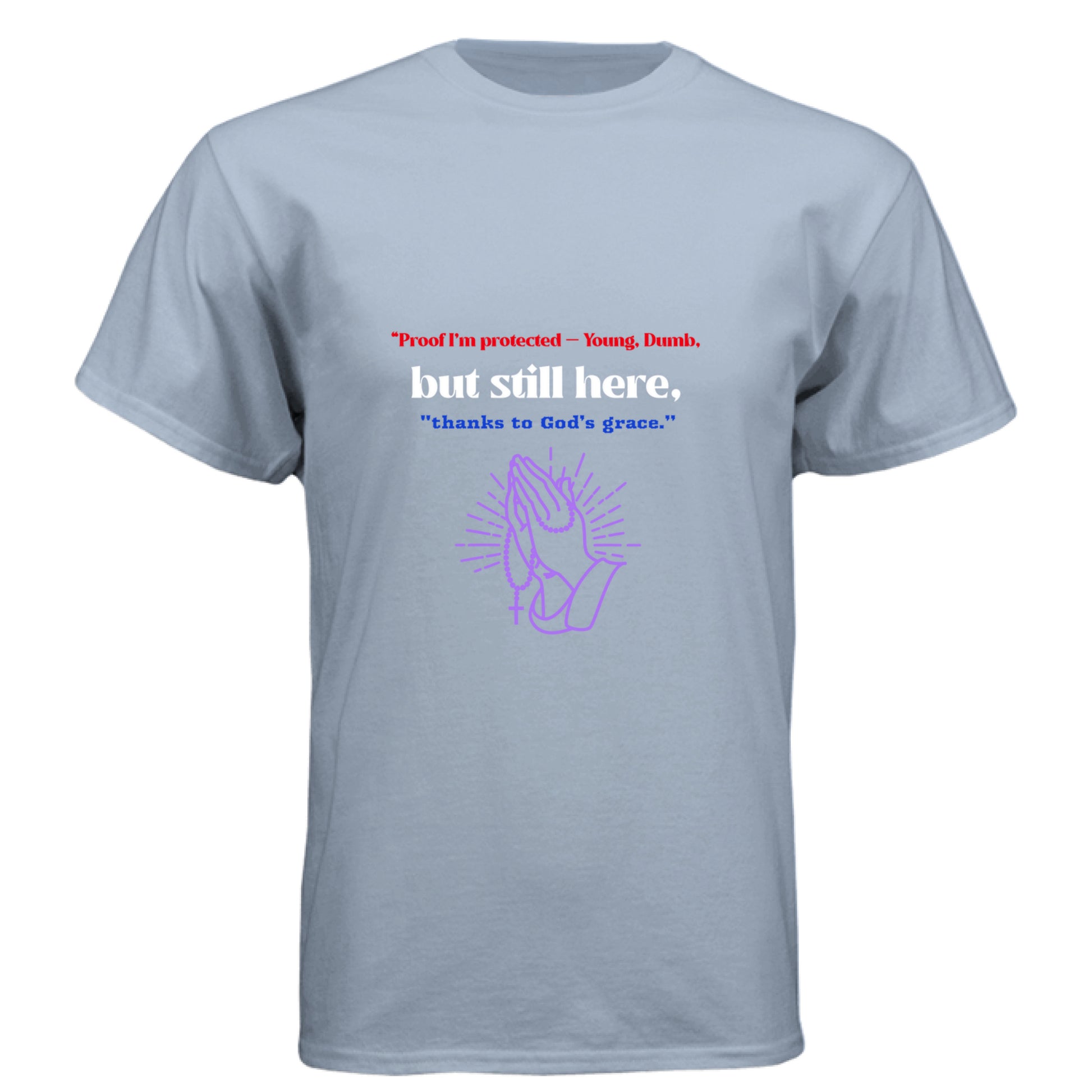 Proof of God’s Grace “Still Here by God’s Grace” unisex Christian T-shirt – Divine Faith Armor™Vintage Stonewash Denim - FRONT
